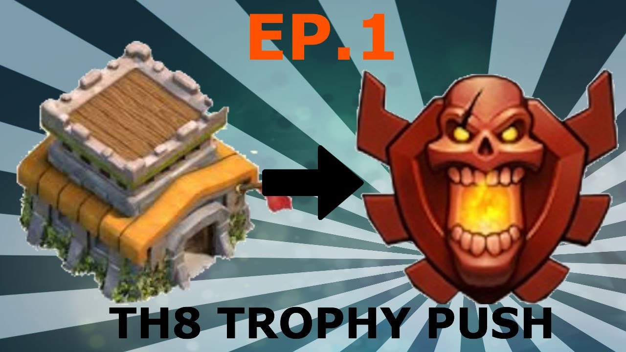 Clash of Clans: Th8 TROPHY PUSH to Champions League!