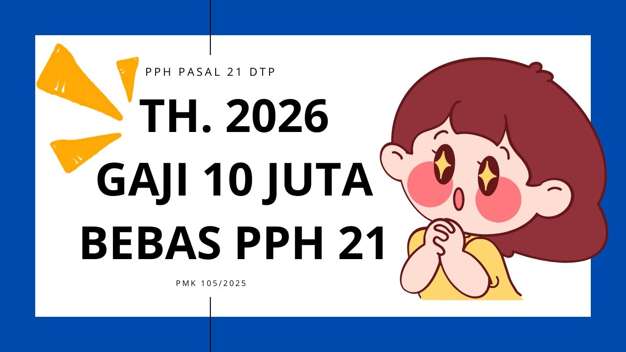 WAUW!!! GAJI 10 JUTA BEBAS PPH 21 TH. 2026