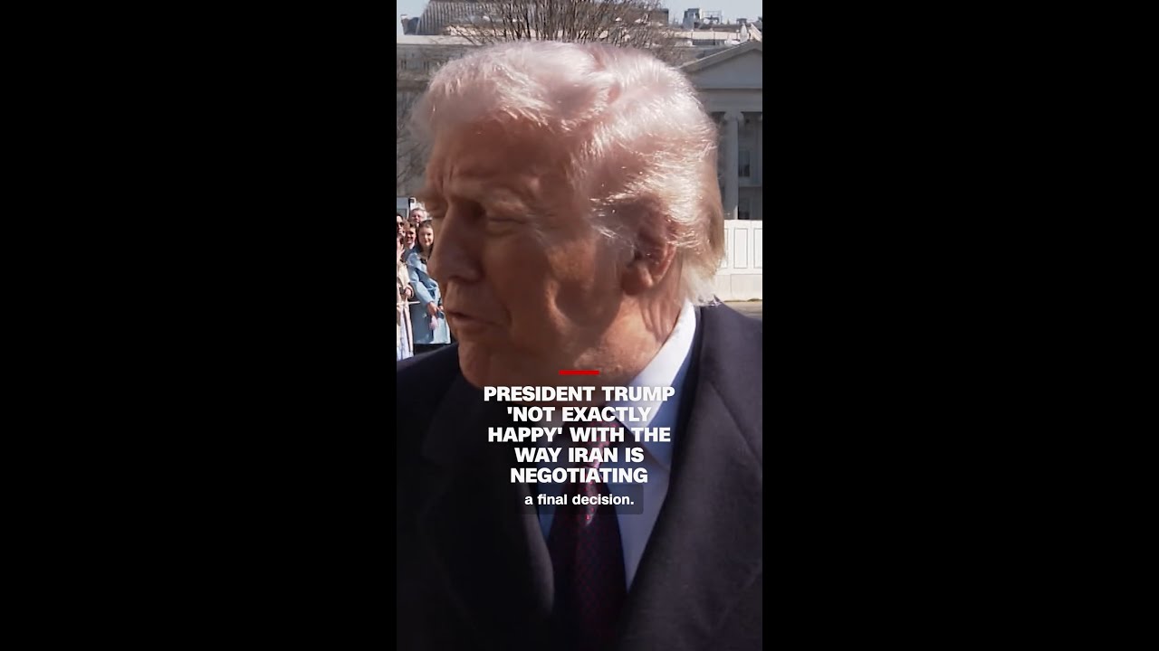 President Trump 'not exactly happy' with the way Iran is negotiating