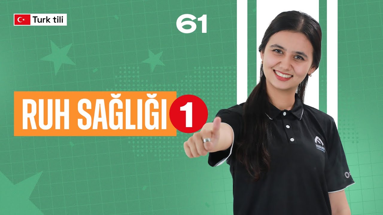 Ruh sağlığı | 61-dars | Turk tilidan so'zlashuv darslari