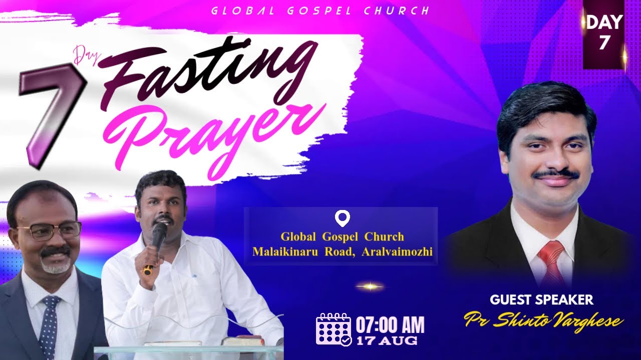 🔴LIVE NOW 7-Day Fasting Prayer | Day-7 | Pr. Shinto Varghese | Global Gospel Church | 17 AUG 2025 |