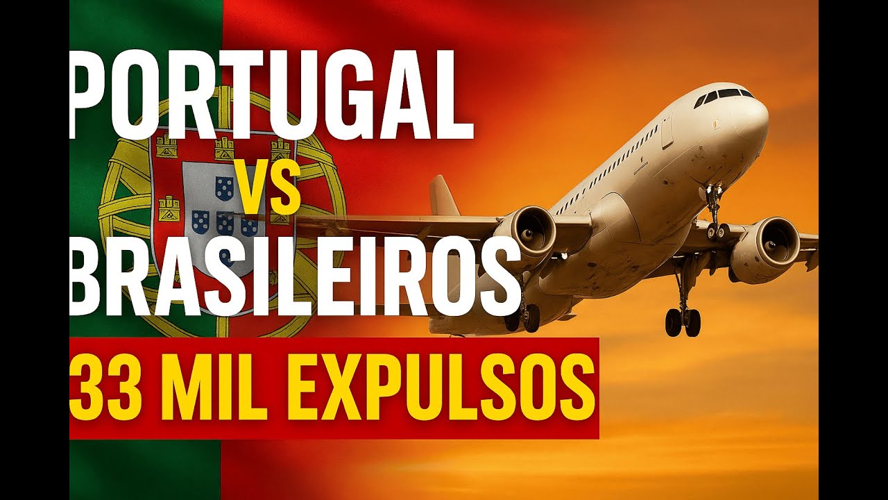 PORTUGAL vs BRASILEIROS: 33 MIL EXPULSOS e o Fim da Era Dourada