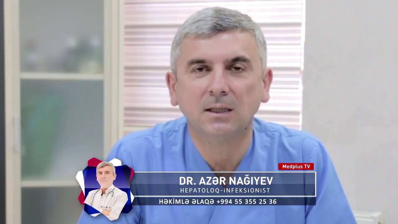 Hepatit c tam mualice edilir / Dr Azer Nagiyev Hepatoloq Infeksionist / MEDPLUS