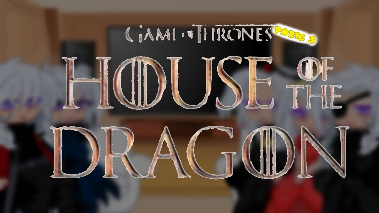 HOTD+ Daenerys react to random videos / HOTD & GOT / Ships / Bad English / Angst / My Au /