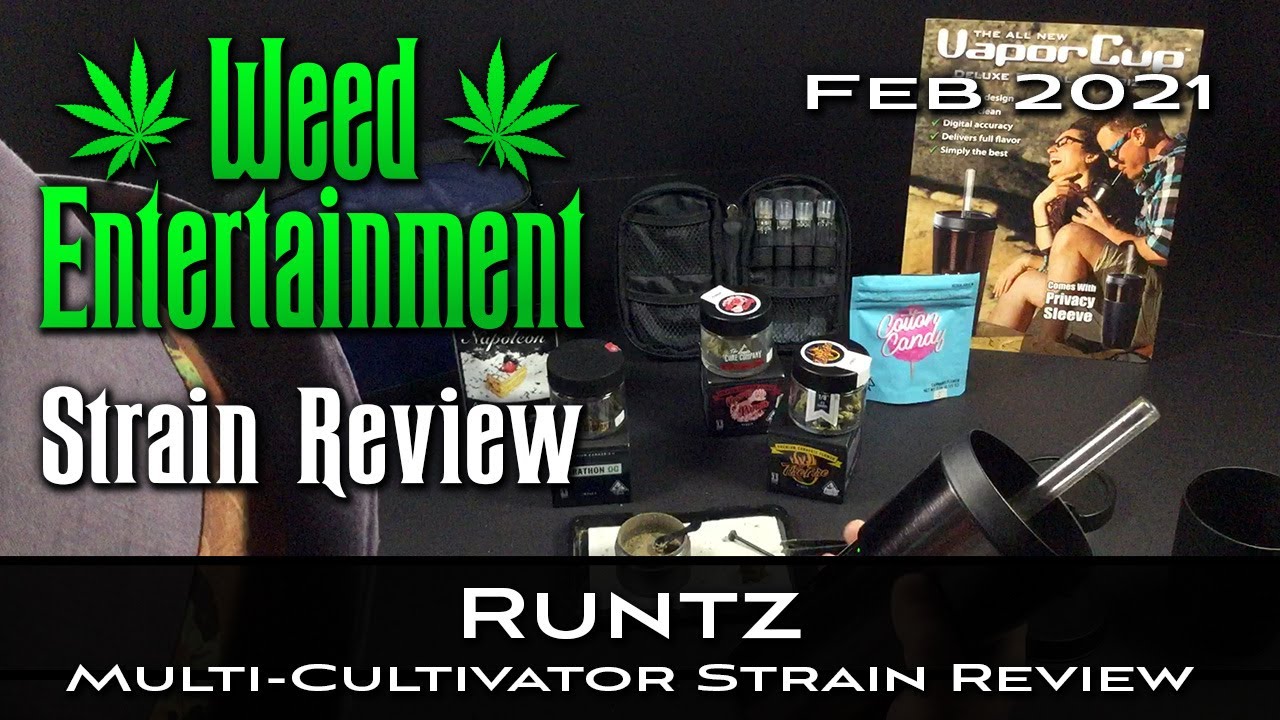 Runtz - Multi-Cultivator Marijuana Strain Review - 12 strains - Feb 2021