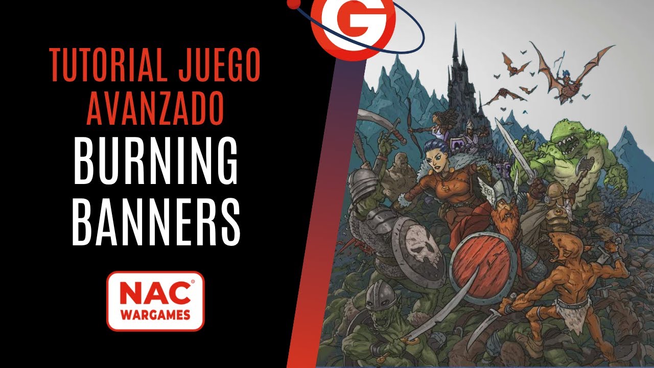 Tutorial BURNING BANNERS (Parte 2) | Reglas Avanzadas (Magia, Combate y Héroes)