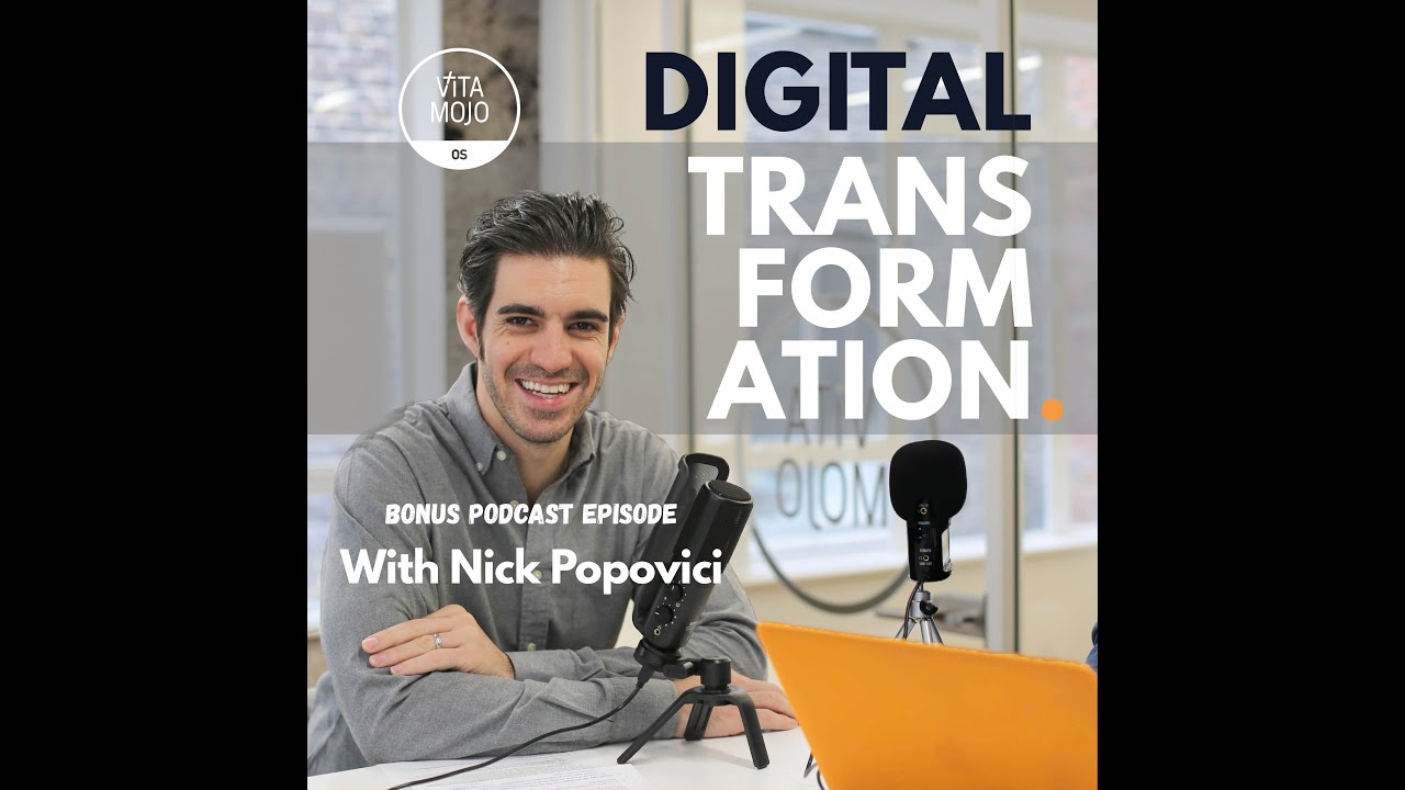 Digital Transformation with Nick Popovici Co-Founder and CEO Vita Mojo