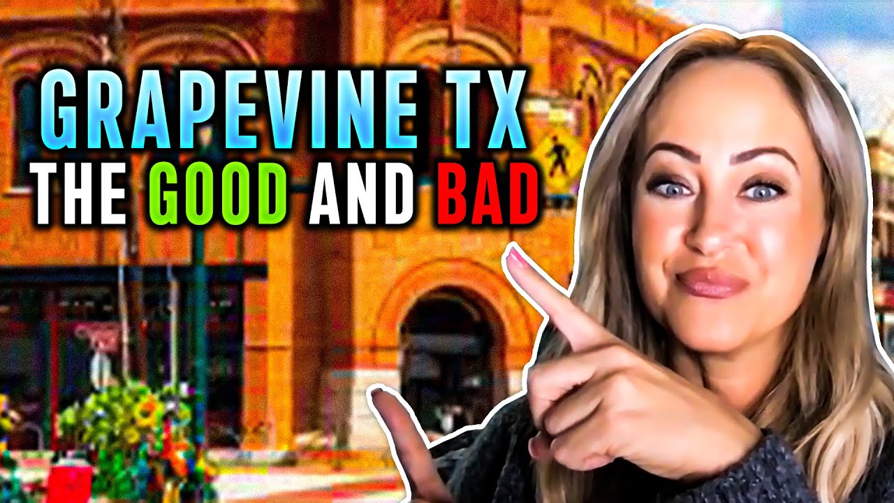 The Pros and Cons of Grapevine TX [Grapevine TX is a TOP DALLAS TEXAS SUBURB]