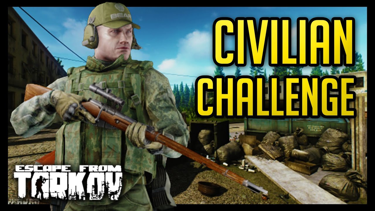 New Civilian Challenge - Escape from Tarkov