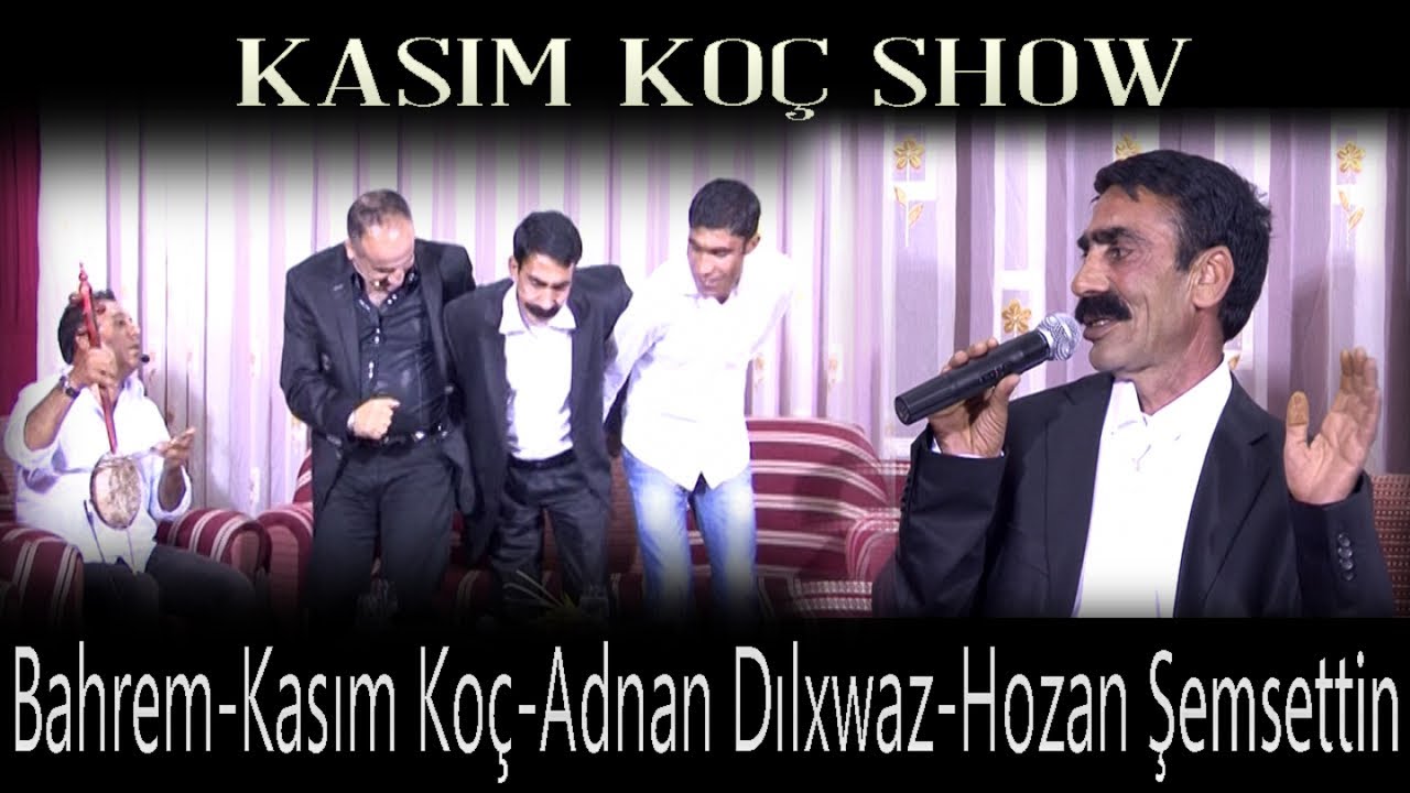 Kasım Koç - Show Hozan Bahrem Adnan Dılxwaz Hozan Şemsettin Part-3