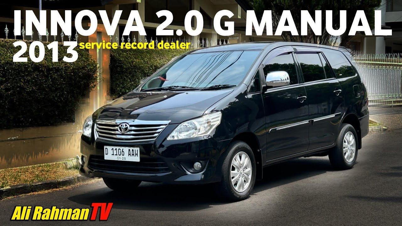 Mobil yang nyaman, KIJANG INNOVA 2.0 G MANUAL 2013, service record toyota