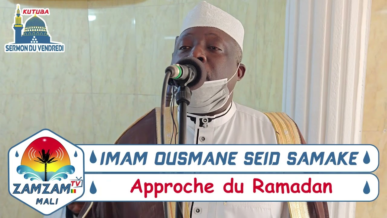 IMAM OUSMANE SAMAKE ( Approche du Ramadan )