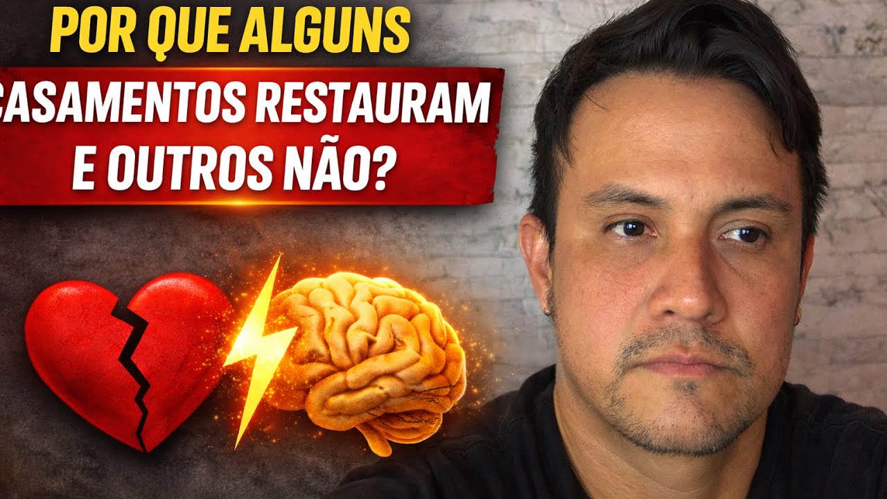 “Por que alguns casamentos restauram e outros não”