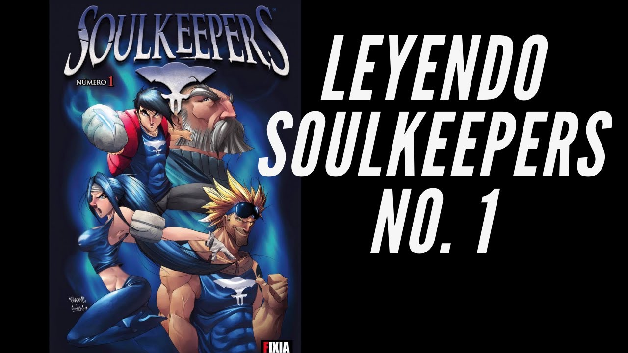 Leyendo Soulkeepers no. 1