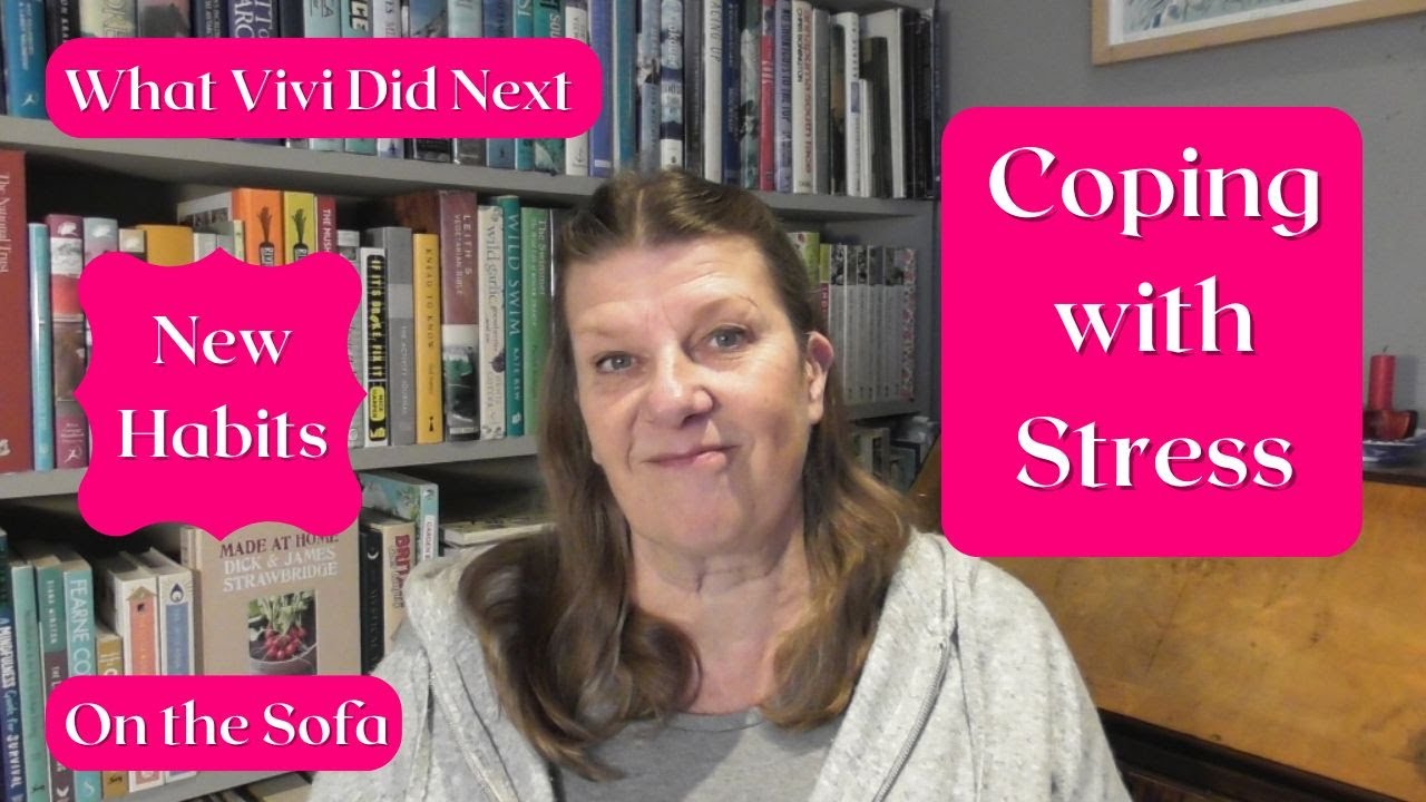 On the Sofa: Coping with Stress (plus making new habits/breaking bad habits).