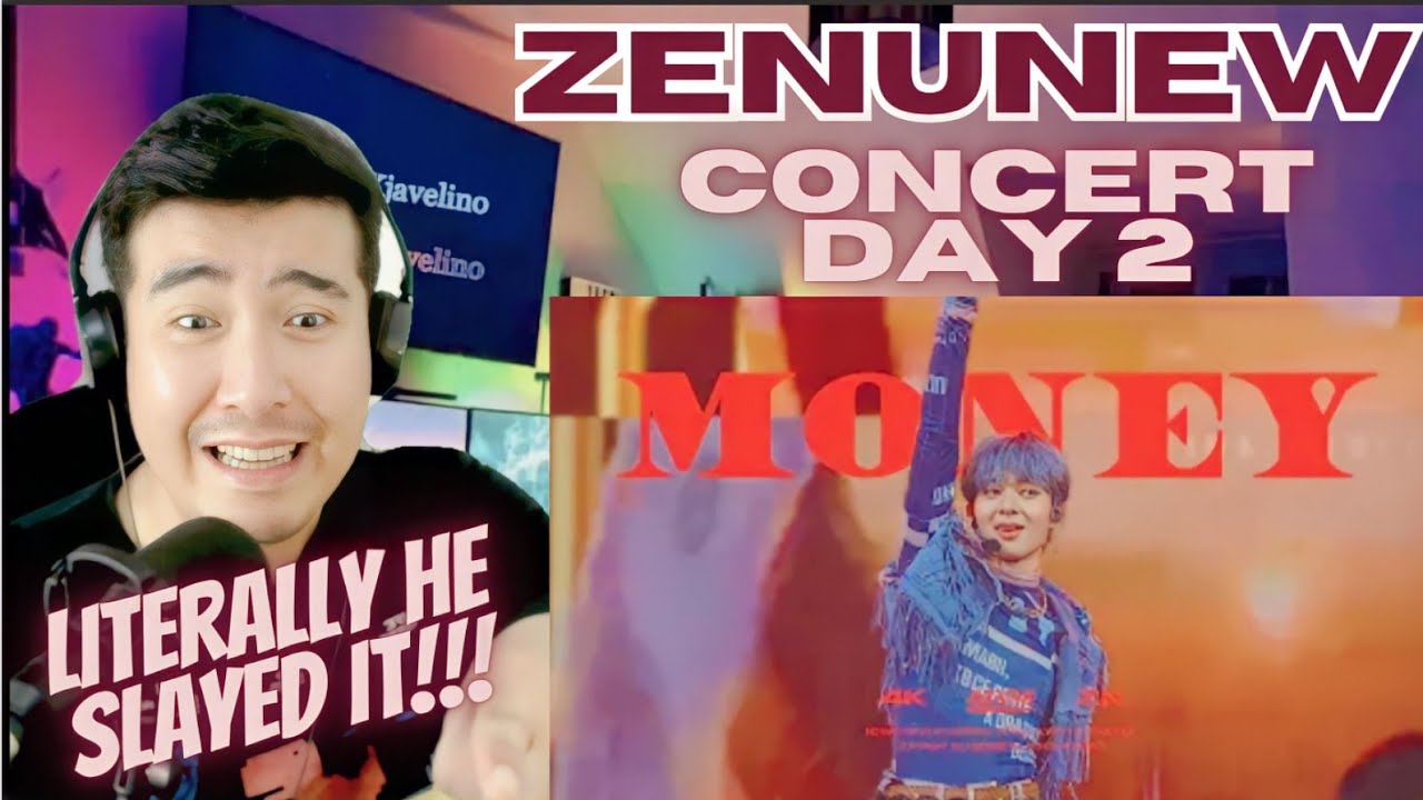 [REACTION] ZeeNuNew | Money + 7 Rings | ZEE PRUK & NUNEW |  ZeeNuNew Concert Day2