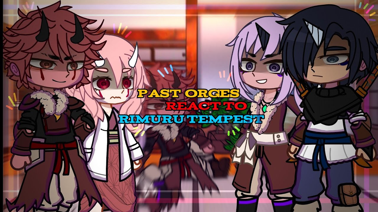 ☯ ര прошлые орги реагируют на rimuru tempest ര⁠ ☯