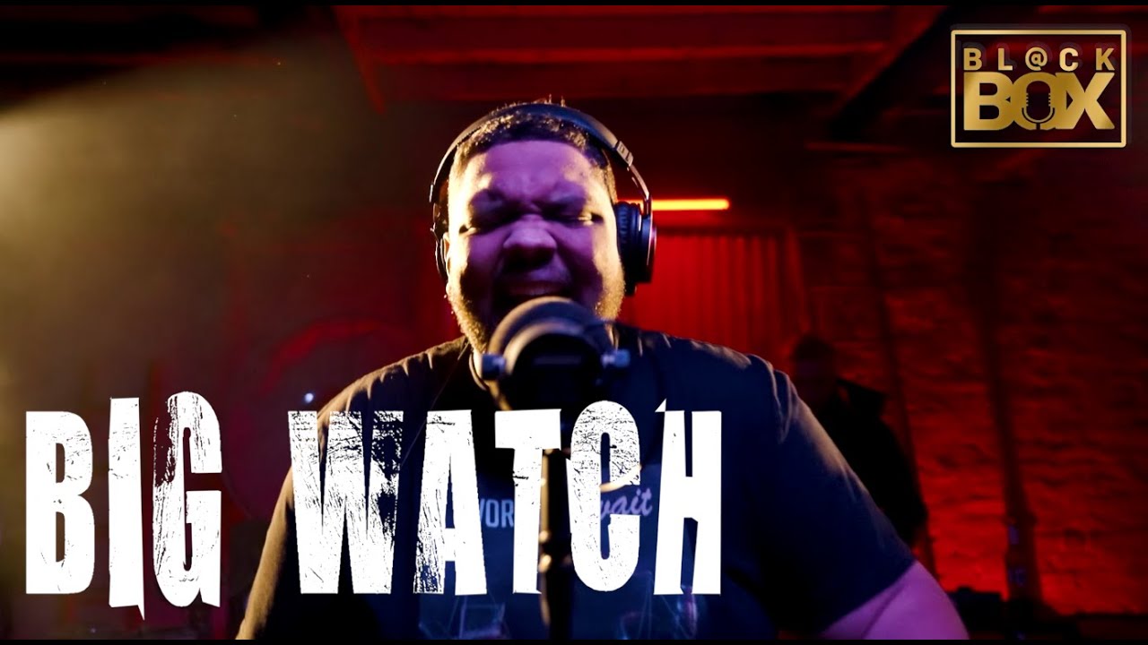 Big Watch || The Worth The Wait Session || BL@CKBOX || prod by Mikey Joe x Lotes2Notes