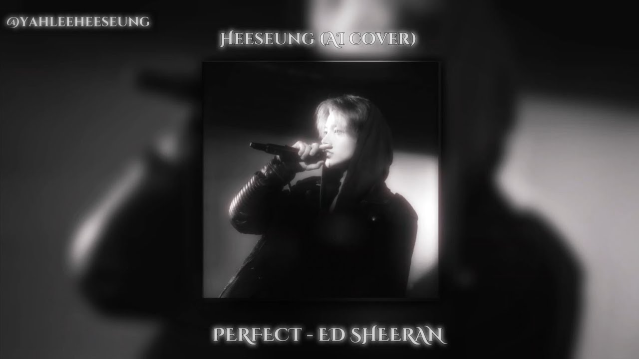 HEESEUNG AI COVER - PERFECT by ED SHEERAN 🦋 
