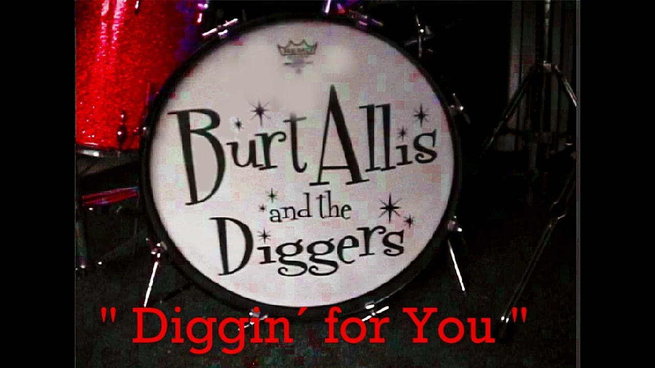 Burt Allis     -   Diggin´ for you              -Rockabilly