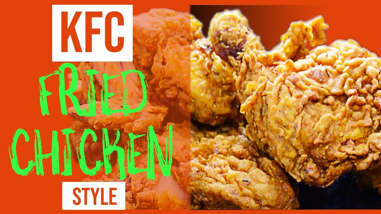 KFC Style Fried Chicken Homemade Recipe