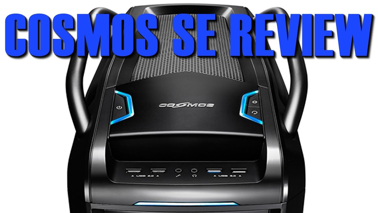 Cooler Master Cosmos SE Review