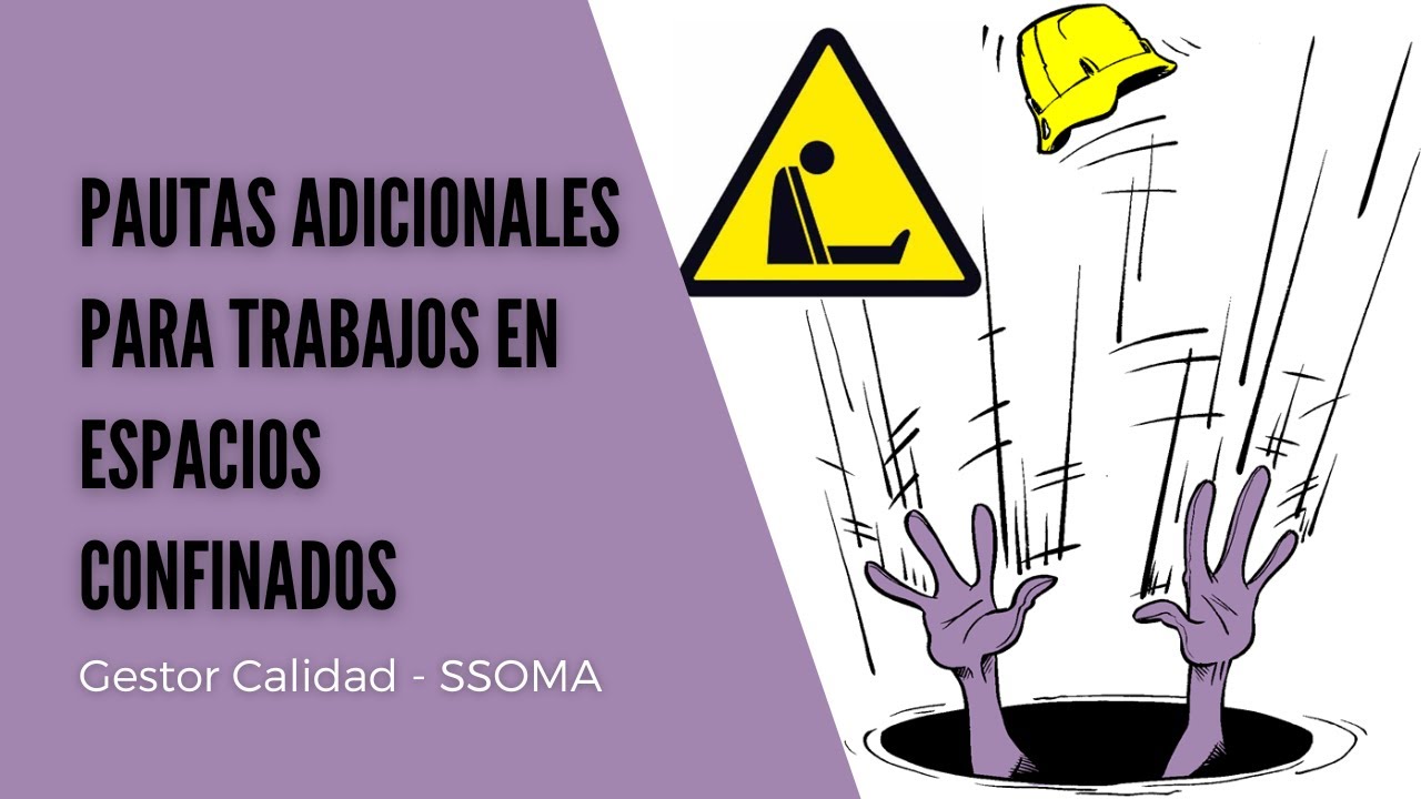 Espacios Confinados - Pautas adicionales de Seguridad
