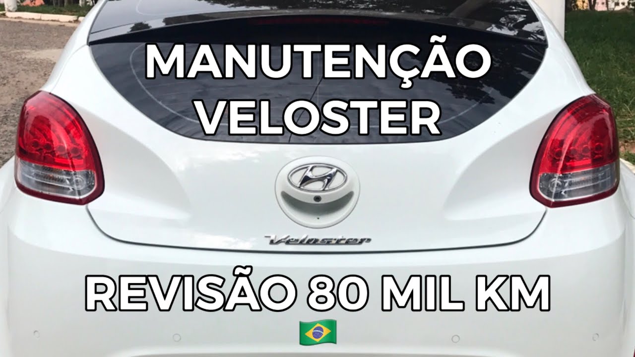 Manutenção Veloster - Gastos revisão 80 mil km - Brasil