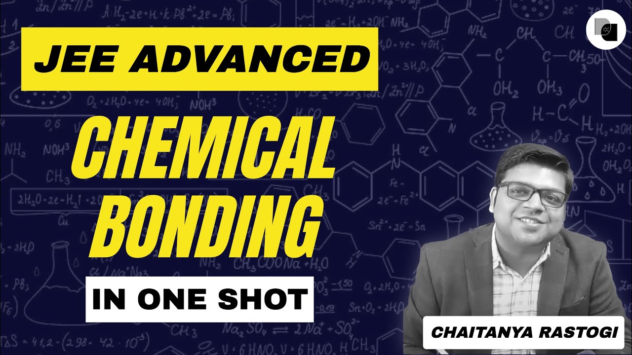 Chemical Bonding in ONE SHOT | JEE Advanced in-Depth Revision | Chaitanya Sir | DexterChem