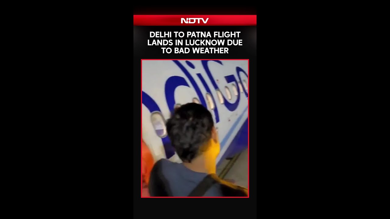 Delhi To Patna Flight Lands In Lucknow Due To Bad Weather, Video From Airport Goes Viral