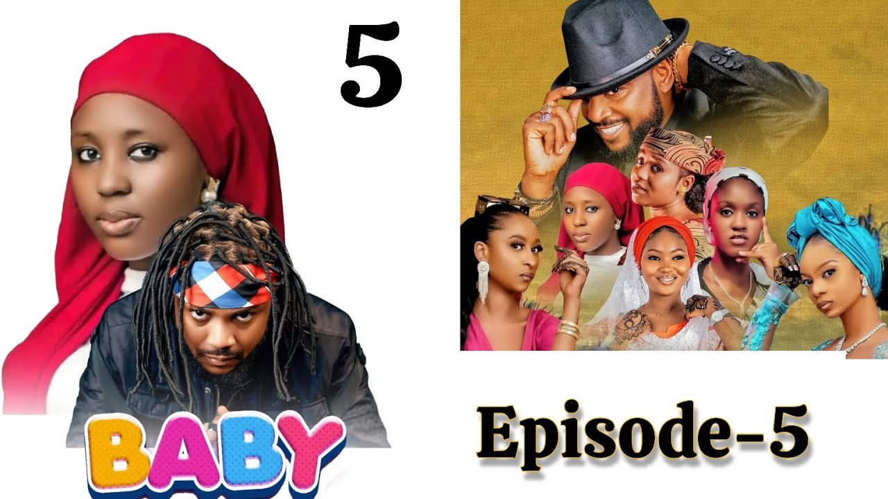 BABY Web Series _ Season 1- Episode 5- Adam A Zango / Fatima Husain / Al'ameen Buhari/