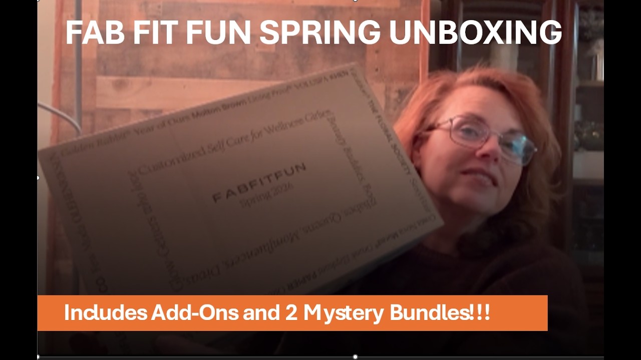 Fab Fit Fun Spring Unboxing and 2 Mystery Bundles
