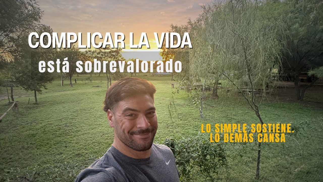 el VALOR de una VIDA basada en lo SIMPLE