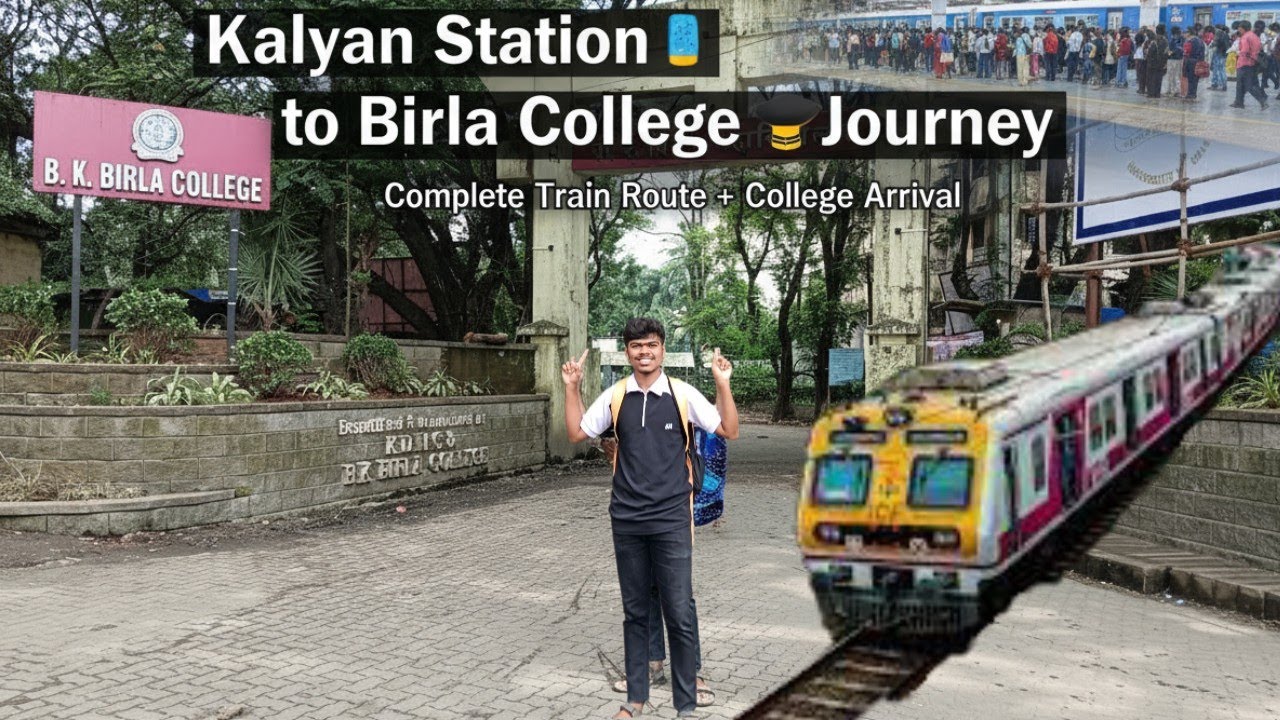 Birla College Vlog | How to Reach from Kalyan Station by Train