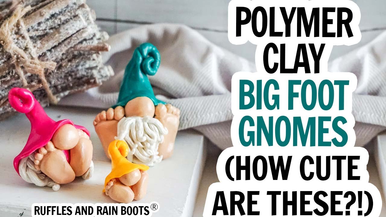 Polymer Clay Gnomes / Clay Gnome Tutorial / Beginner Clay Gnome with Big Feet / Big Foot Gnome DIY