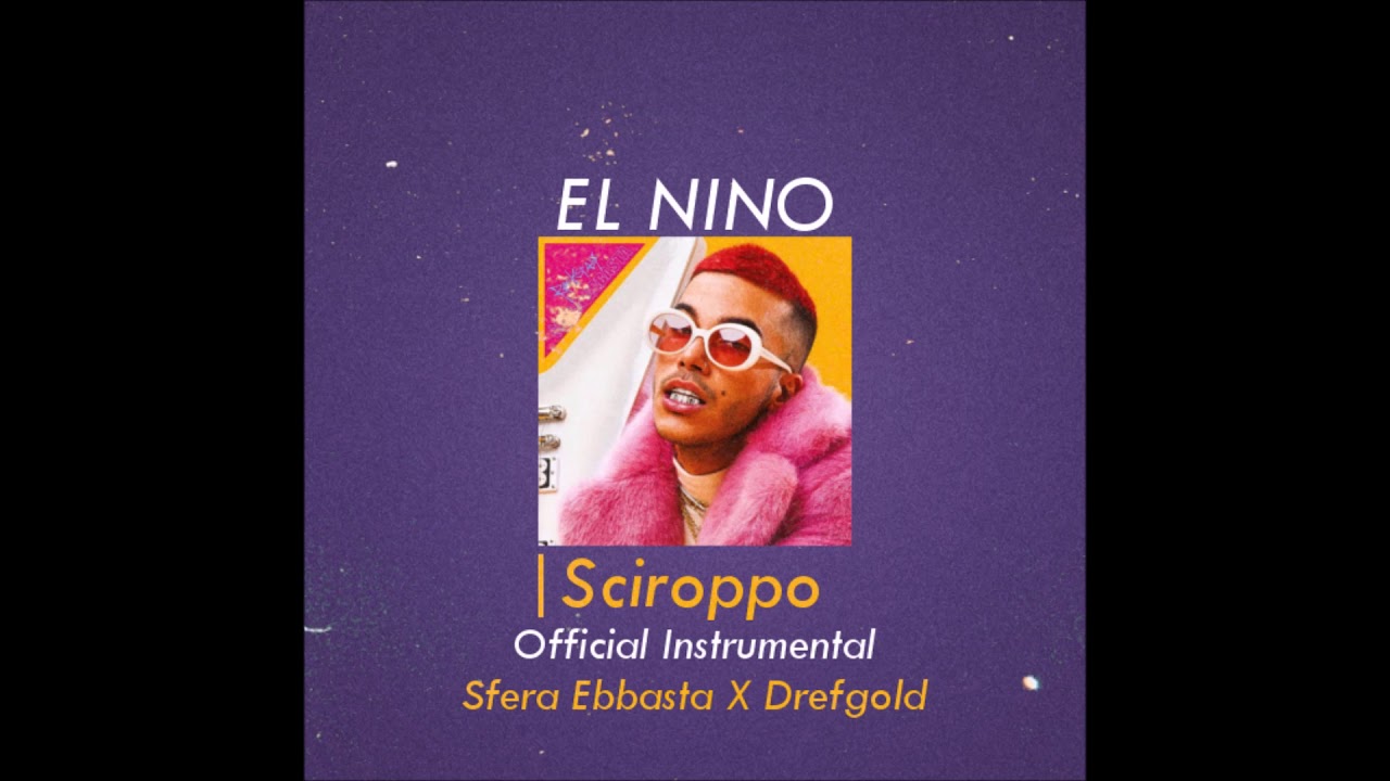 Sfera Ebbasta - 💊 Sciroppo ft. Drefgold (Official Instrumental) [ReProd. El Nino]