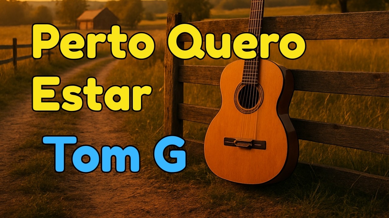 PERTO QUERO ESTAR – Cifra Simplificada Fácil (Violão para Iniciantes)