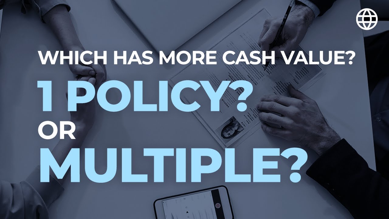 Which Has More Cash Value? 1 Policy? Or Multiple? | IBC Global