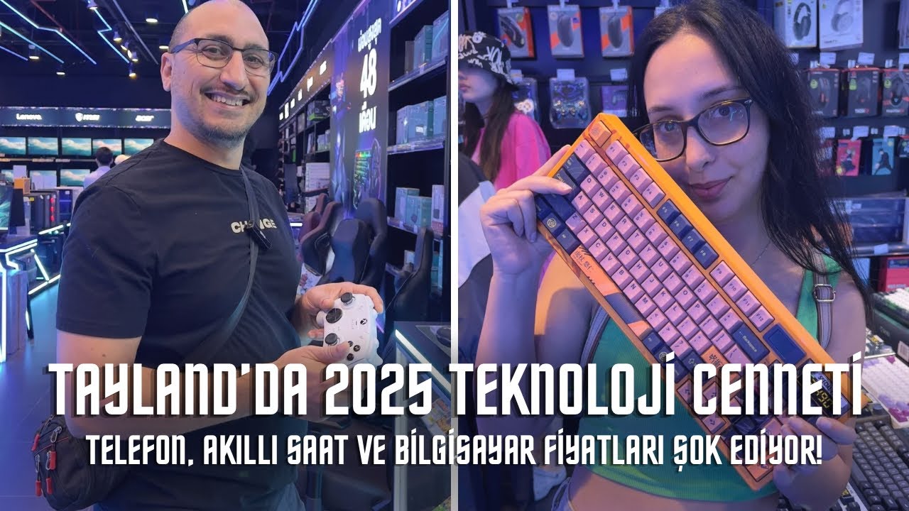 Tayland’da 2025 Teknoloji Cenneti: Telefon ve Bilgisayar Fiyatları Şok Ediyor!