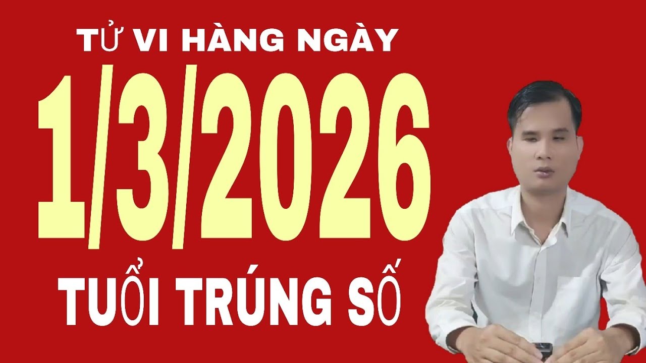 Tử vi hàng ngày 1/3/2026 tuổi trúng số độc đắc