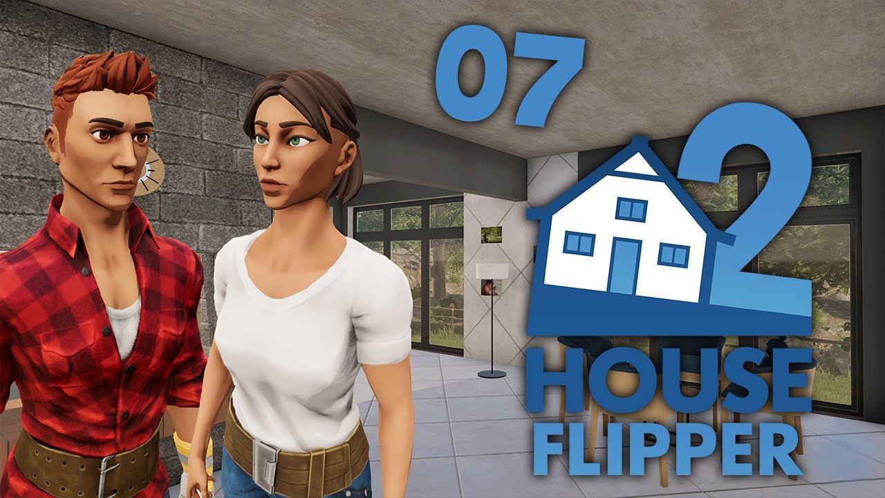 Переделываем уродливый дом ➤ #07 House Flipper 2