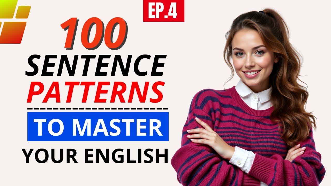 Мастер английского: 100 базовых моделей предложений для беглой речи! Эпизод 4