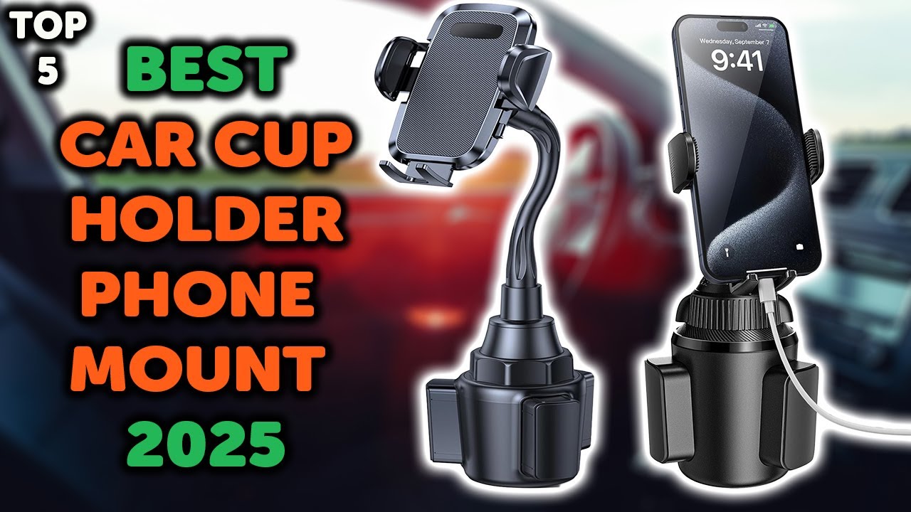 5 Best Car Cup Holder Phone Mount | Top 5 Car Cup Phone Holders in 2025