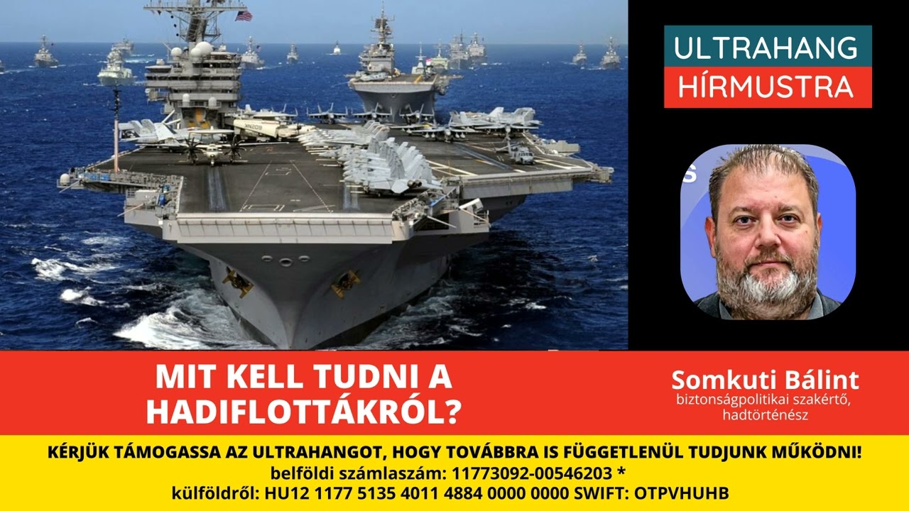 Aggaszt&oacute; mozg&aacute;sok a hadiflott&aacute;kn&aacute;l? - Somkuti B&aacute;lint