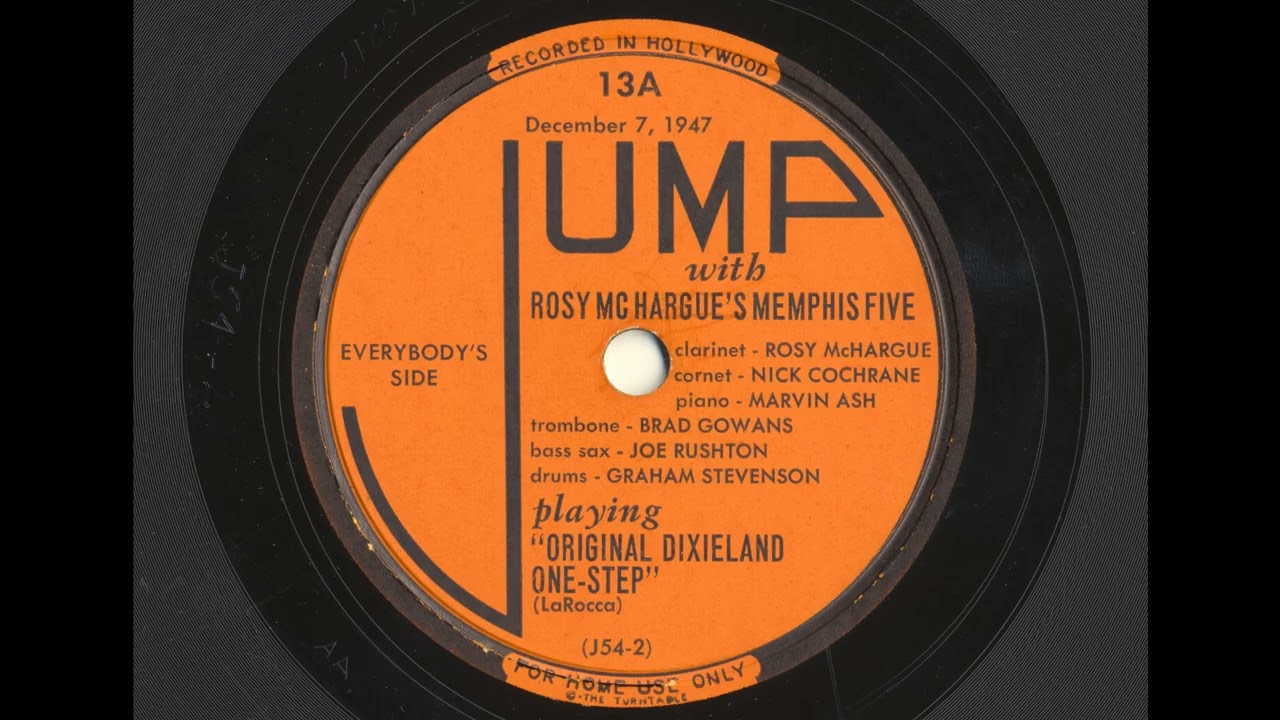 Original Dixieland One-Step: Rosy McHargue's Memphis Five (12/7/47) Jump records #13A