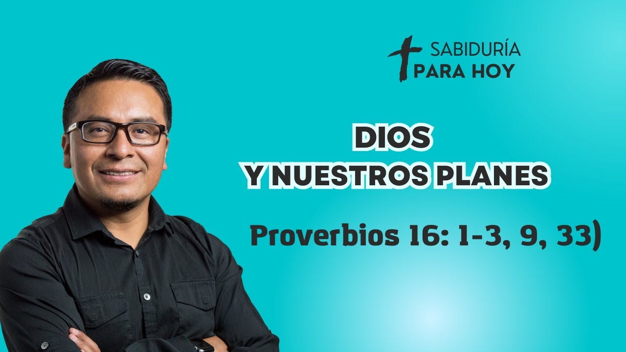 БОГ И НАШИ ПЛАНЫ (Притчи 16:1-3, 9, 33)