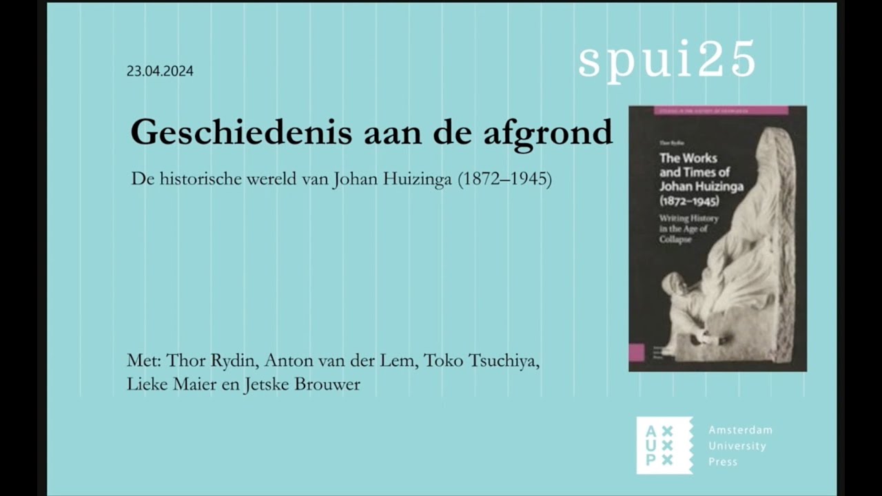 Geschiedenis aan de afgrond. De historische wereld van Johan Huizinga (1872&ndash;1945)