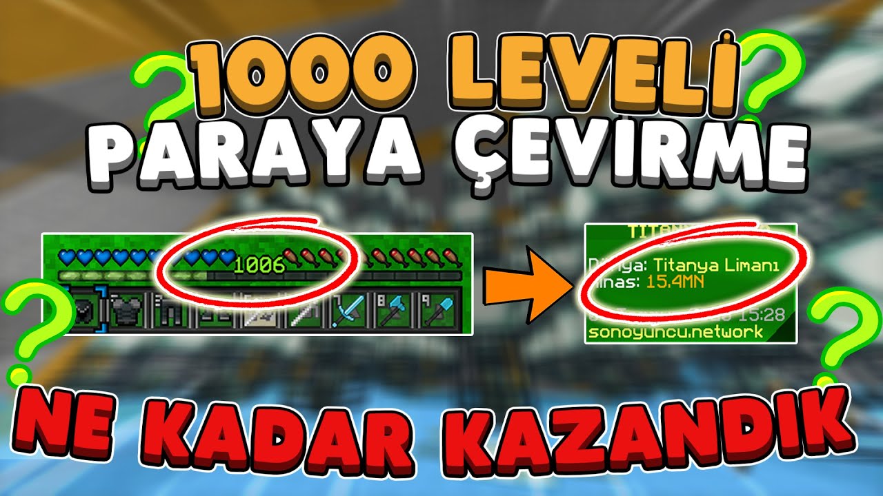 1000 LEVELİ PARAYA ÇEVİRME - NE KADAR KAZANDIK ? -sonoyuncu titanyum