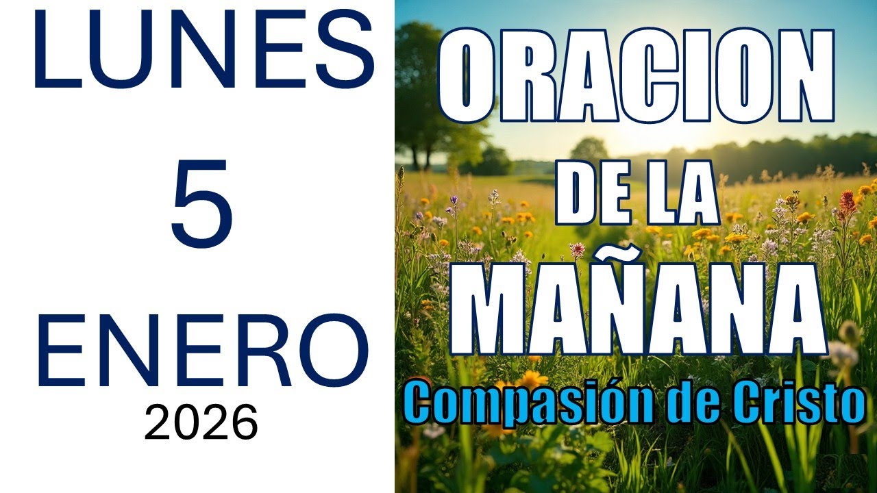 Oracion de la Mañana de hoy Lunes 5 de Enero del 2026 ORACION A DIOS