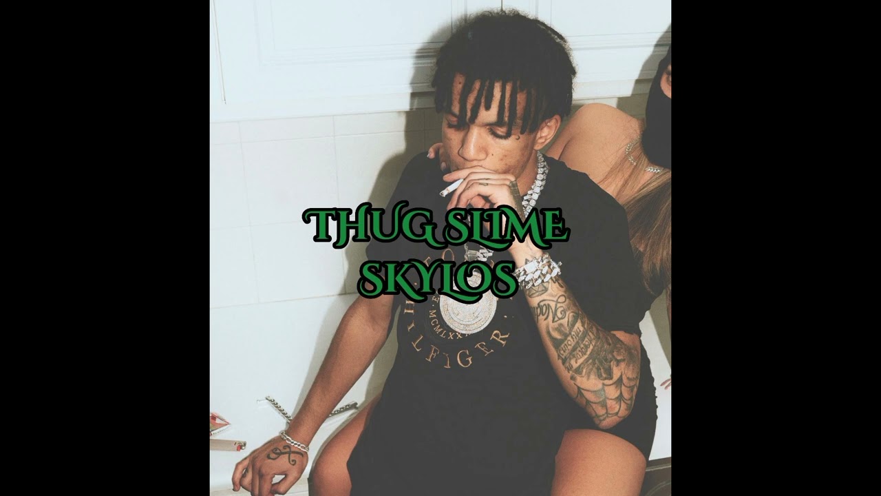 Thug Slime - Skylos